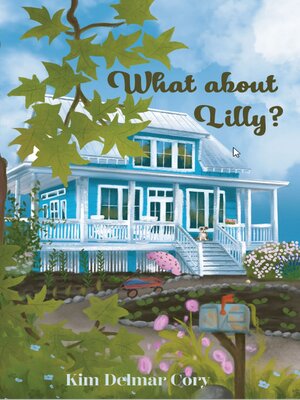 cover image of What About Lilly?